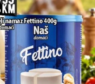 Bijeli namaz Fettino 400g Naš domaci